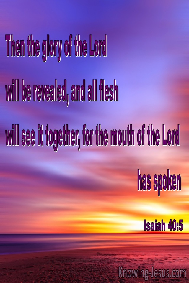 Isaiah 40:5 The Glory Of The Lord Shall Be Revealed (purple)